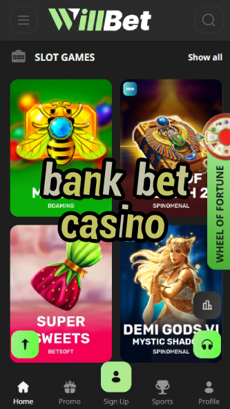 Bank Bet Casino - Secure Banking Casino-4x4casino.ydblkf.net